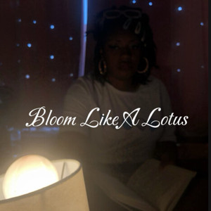 Bloom Like A Lotus