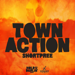 Town Action (Hold U Darlin' Riddim)