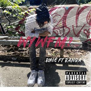 WYWFM? (feat. BANGA)