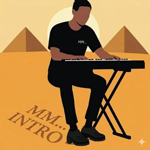 MM... INTRO