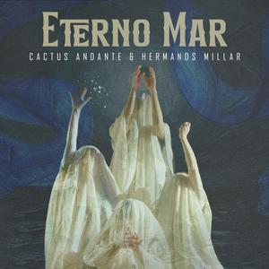 Eterno Mar (feat. Hermanos Millar)