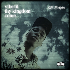 Vibe till thy kingdom come