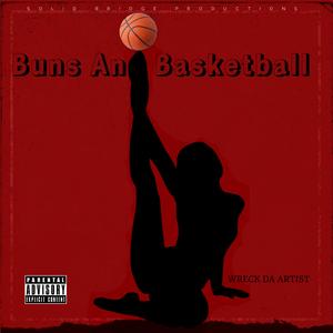 Buns And Basketball