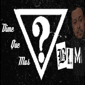 Dime Que Mas