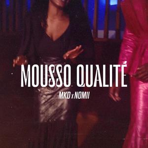 Mousso qualitée (feat. Nomii)