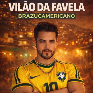 Vilão da Favela (SP Funk)