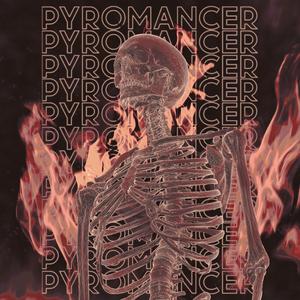 PYROMANCER