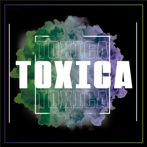 Toxica