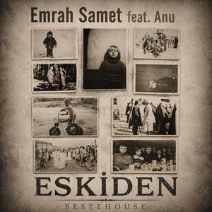 Eskiden (feat. ANU)