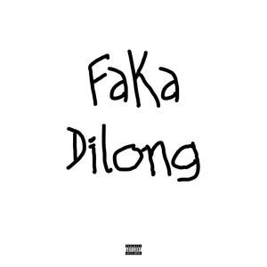 Faka Dilong (Freestyle)
