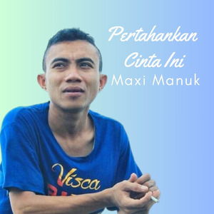 Pertahankan Cinta Ini