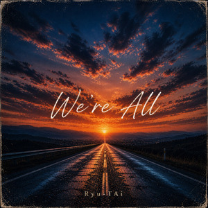 We’re All