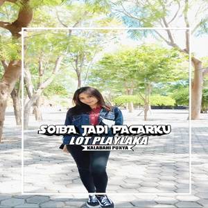 Soiba Jadi Pacarku