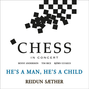 He's a Man, He's a Child (Chess in Concert) [Live]
