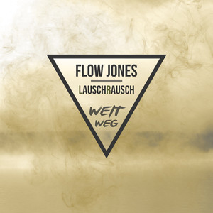 Weit Weg (Lauschrausch Mix)