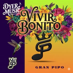 SENCILLO: VIVIR BONITO