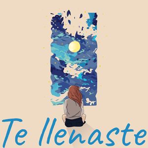 Te llenaste