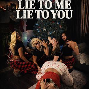 Lie to me lie to you (feat. BDB Threezy)