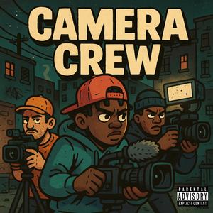 CAMERA CREW
