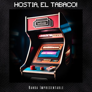 ¡Hostia... El Tabaco!
