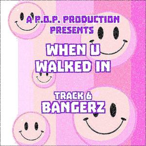 When U Walked In (Boom Boom)