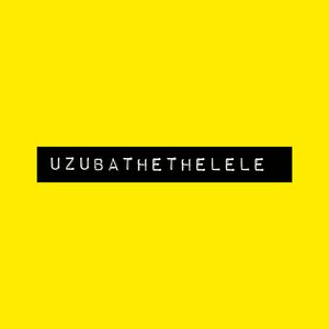 Uzubathethelele