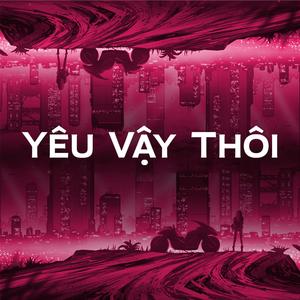 Yêu Vậy Thôi (feat. SONBEAT)