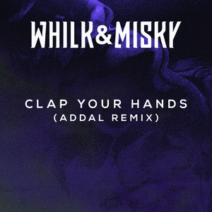Clap Your Hands (Addal Remix)