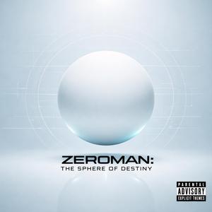 Zeroman: The Sphere of Destiny