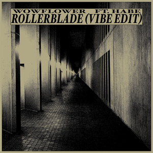 Rollerblade (vibe edit)