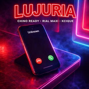 LUJURIA (feat. Chino Ready & Kcique)