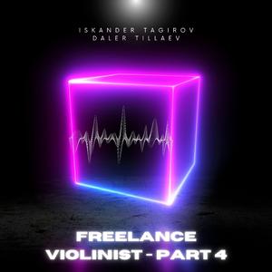 Freelance violinist (part 4) (feat. Iskander Tagirov)