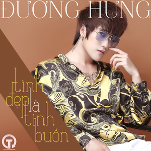 Tình Đẹp Là Tình Buồn