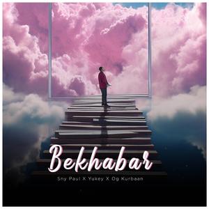 Bekhabar (feat. SNY Paul & OG Kurbaan)