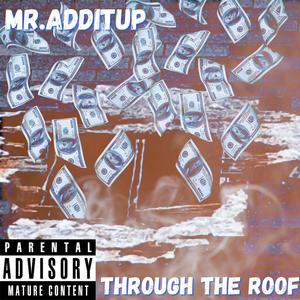 Through The Roof