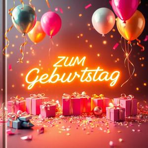 Deutsche Geburtstagssongs (Zum Geburtstag)