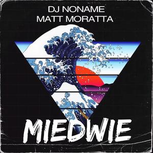 Słoneczne Miedwie (feat. MATT MORATTA)