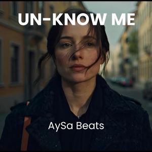 Un-Know Me (feat. Fotini)