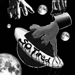 So Tired prod by Lil Nickle