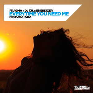 Everytime You Need Me (Extended Mix)