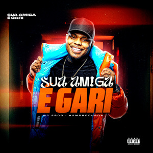 Sua Amiga É Gari