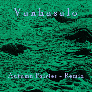 Autumn Fairies (Remix)