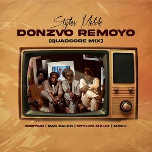 Donzvo Remoyo (feat. Mbeu, Ras Caleb & Poptain) (QuadCore Mix)