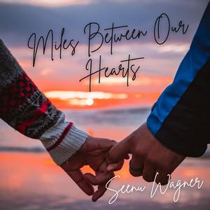 Miles Between Our Hearts