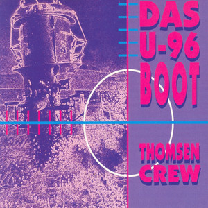 Das U-96 Boot (Achtung! Auftauchen !)