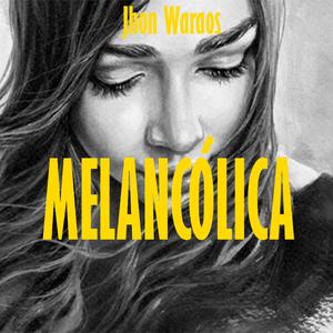 Melancólica
