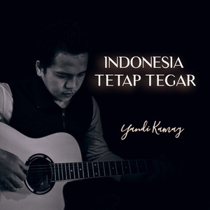 Indonesia Tetap Tegar (Acoustic)