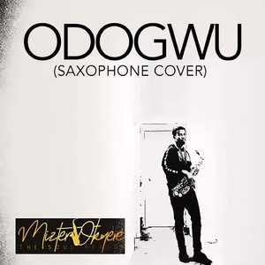 Odogwu (Saxophone Cover)