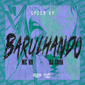 Barulhando (Speed Up)