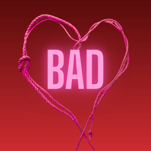 Bad